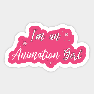 I'm an Animation Girl Sticker